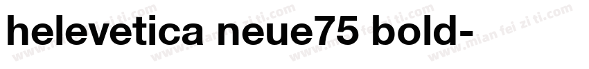 helevetica neue75 bold字体转换